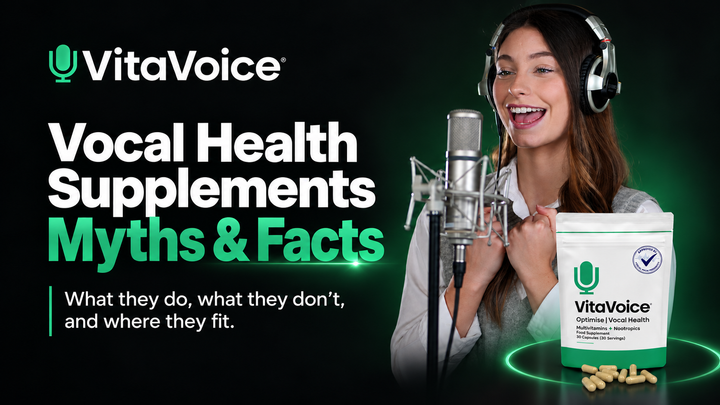 Vocal Health Supplements: Myths, Facts and How They Work